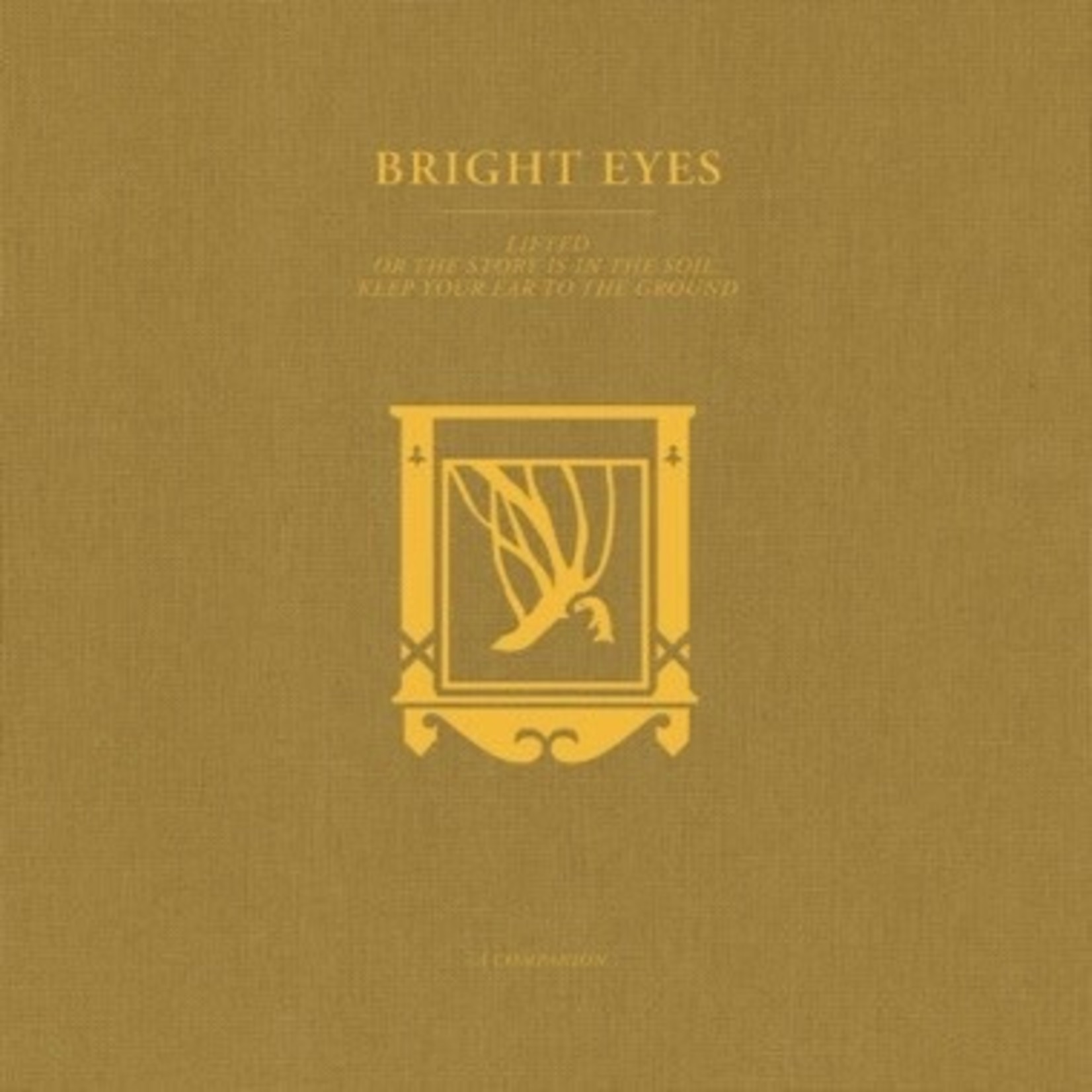 Dead Oceans Bright Eyes - LIFTED or The Story Is in the Soil, Keep Your Ear to the Ground: A Companion (LP) [Gold]