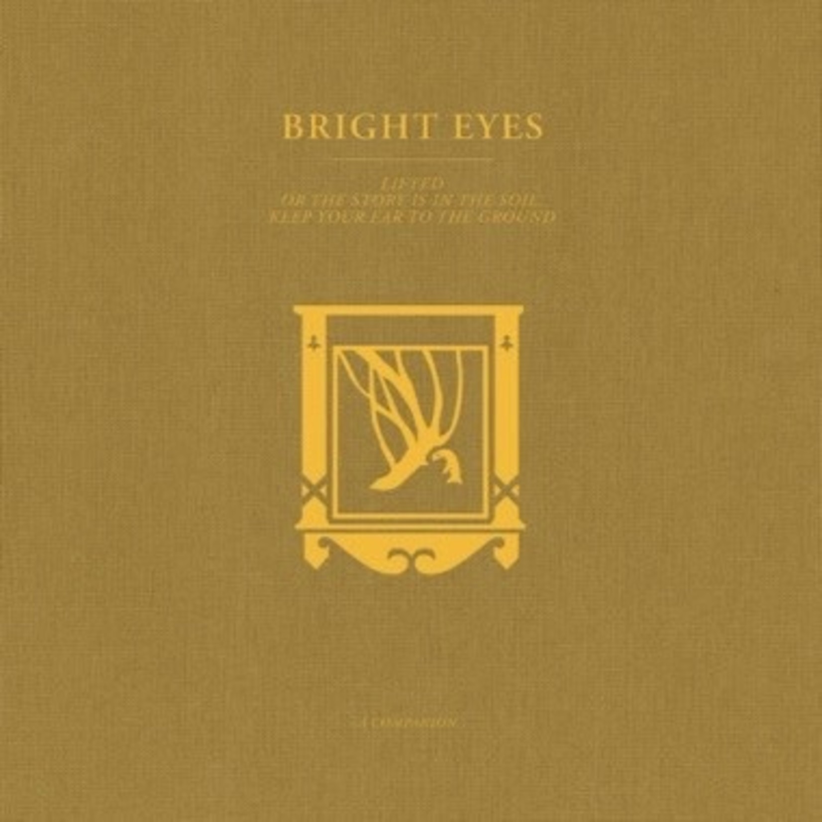 Dead Oceans Bright Eyes - LIFTED or The Story Is in the Soil, Keep Your Ear to the Ground: A Companion (LP) [Gold]