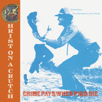 Cleopatra Christ on a Crutch - Crime Pays When Pigs Die (LP)