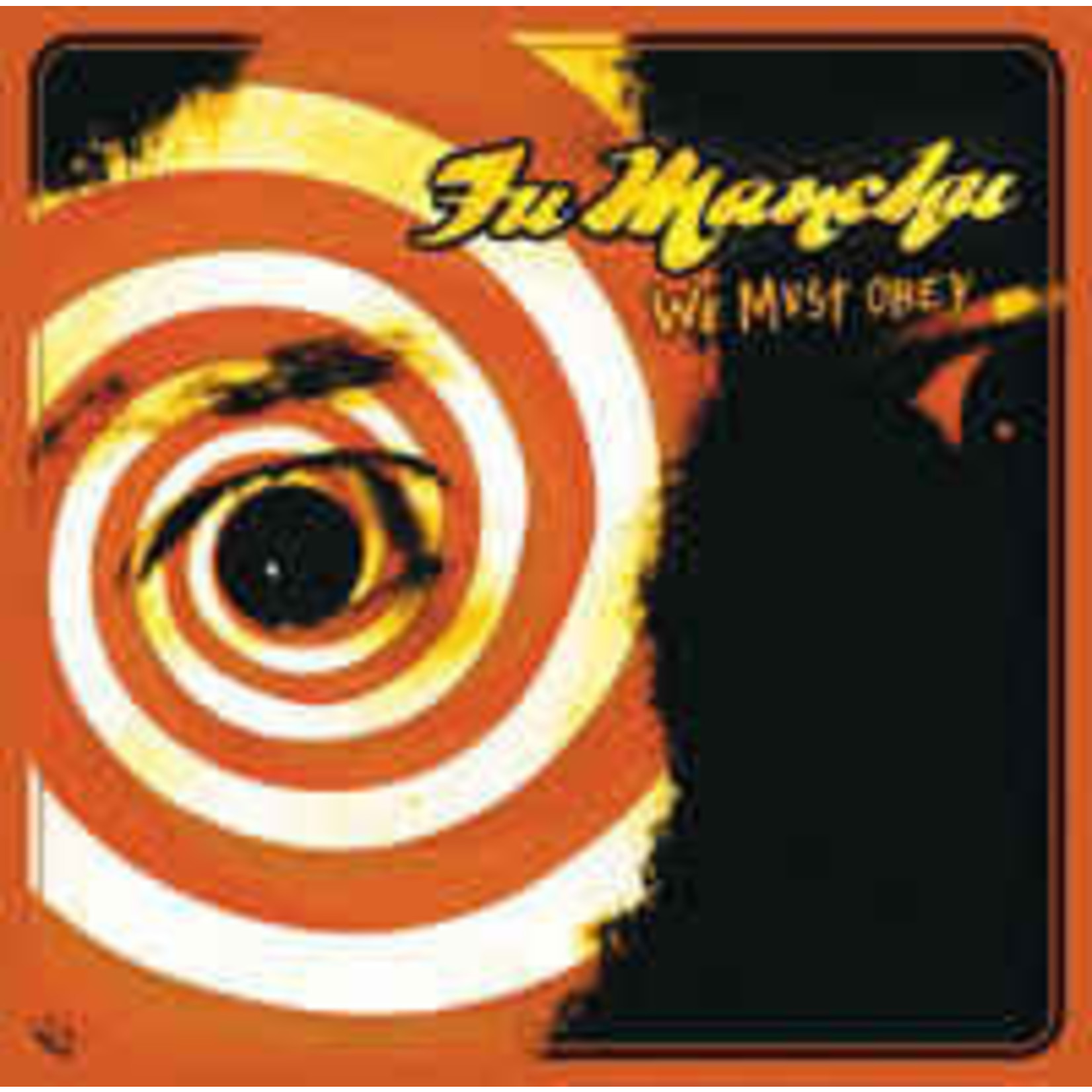 Fu Manchu - We Must Obey (LP)