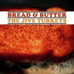 Colemine Jive Turkeys - Bread & Butter (LP) [Turkey Gravy]