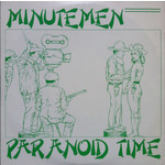 SST Minutemen - Paranoid Time (10") [45RPM]