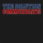 Solution - Communicate! (LP)