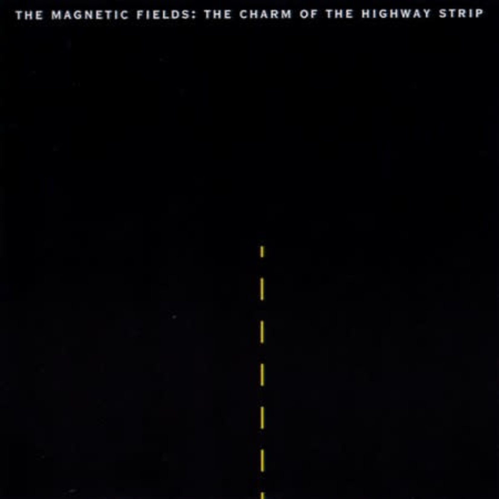 Merge Magnetic Fields - The Charm Of The Highway Strip (LP)