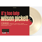 RSD Essential Wilson Pickett - It's Too Late (LP) [Cream]