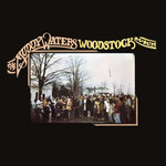 Record Store Day Muddy Waters - The Muddy Waters Woodstock Album (LP)