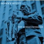 Record Store Day 2008-2023 Sonny Stitt - The Bubba's Sessions (2LP) [Clear]
