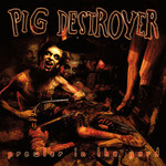 Relapse Pig Destroyer - Prowler in the Yard (LP) [Custom Ripple]