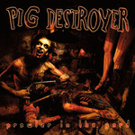 Relapse Pig Destroyer - Prowler in the Yard (LP) [Orange/Black]