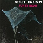Record Store Day 2008-2024 Wendell Harrison - Fly By Night (LP)