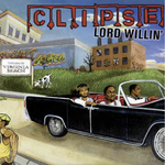 Get On Down Clipse - Lord Willin' (2LP)