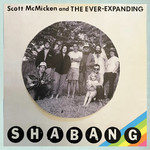 ANTI- Scott McMicken & The Ever-Expanding - Shabang (LP)