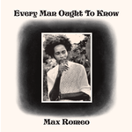 Record Store Day 2008-2025 Max Romeo - Every Man Ought To Know (LP)