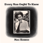 Record Store Day 2023 Max Romeo - Every Man Ought To Know (LP)