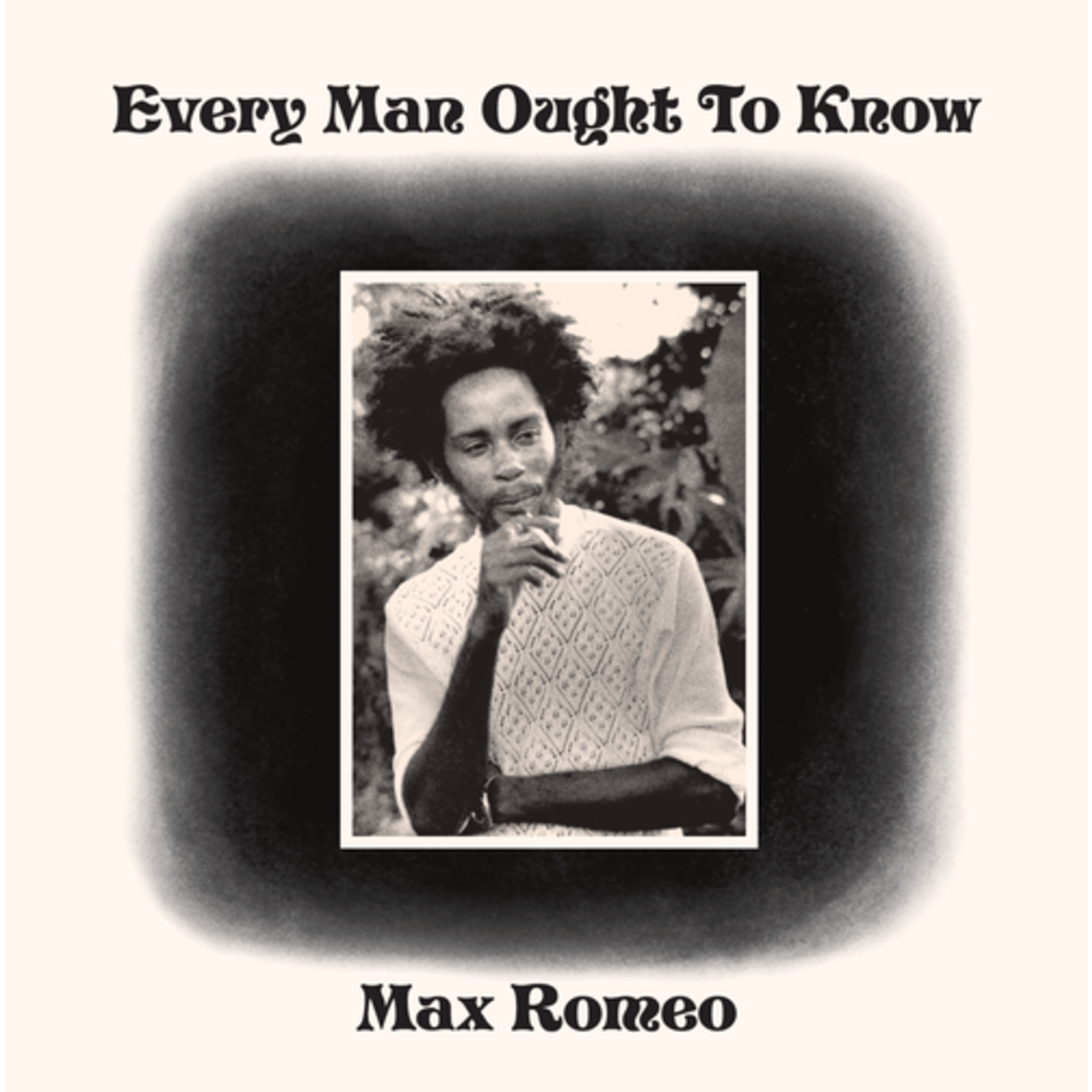 Record Store Day 2008-2025 Max Romeo - Every Man Ought To Know (LP)