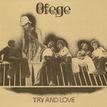 Strut Ofege - Try And Love (LP)