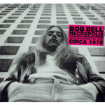 Bob Bell - Necropolis (LP)