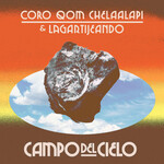 Coro Qom Chelaalapi & Lagartijeano - Campo Del Cielo (LP)