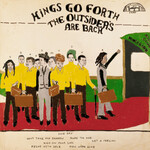Luaka Bop Kings Go Forth - The Outsiders Are Back (LP) [Gold]