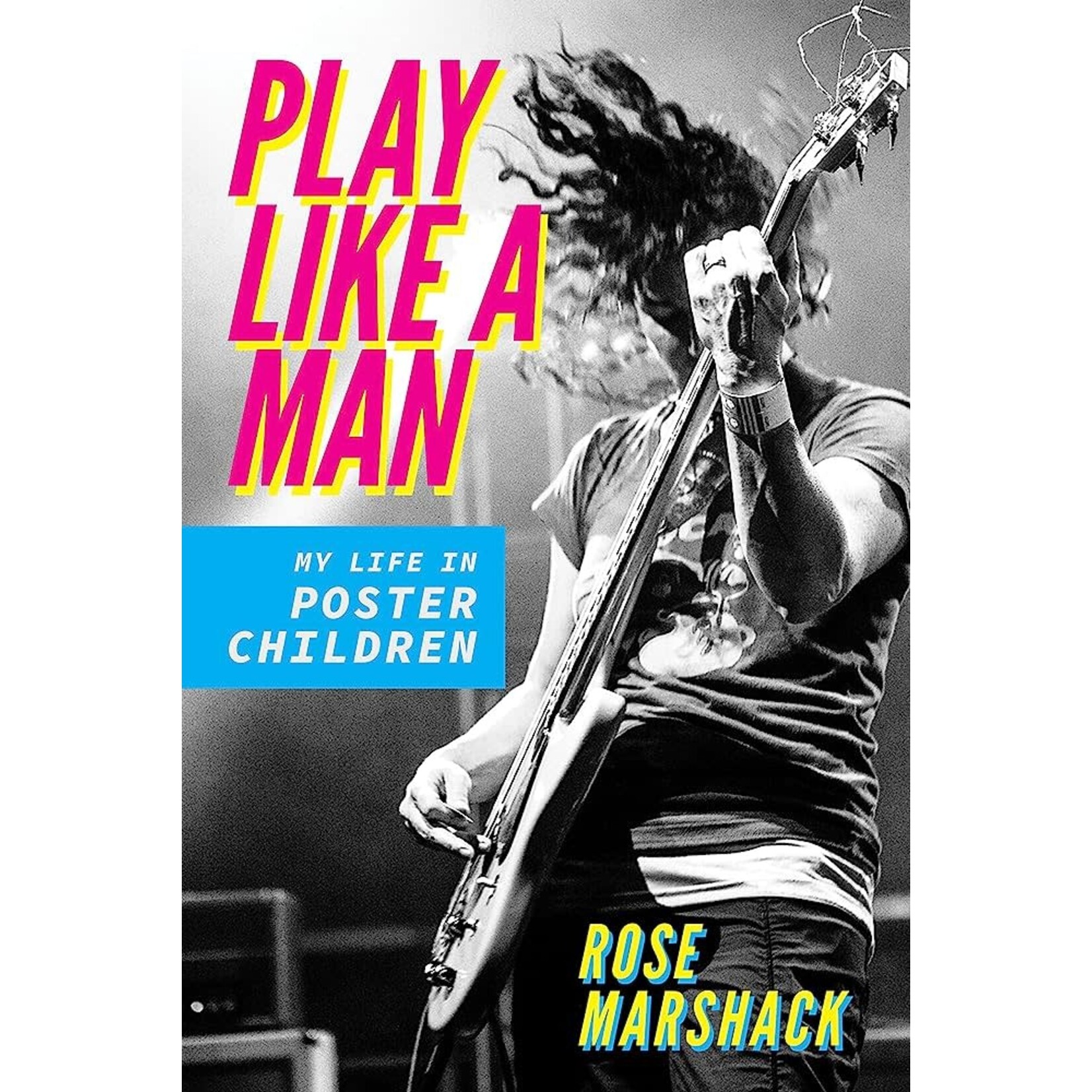 Play Like A Man by Rose Marshack (Book)