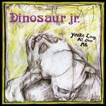 Jagjaguwar Dinosaur Jr - You're Living All Over Me (LP)