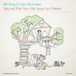 Smithsonian Folkways Mr Greg & Cass McCombs - Mr Greg & Cass McCombs Sing & Play New Folk Songs (LP)