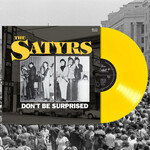 Satyrs - Don't Be Surprised (LP) [Yellow]