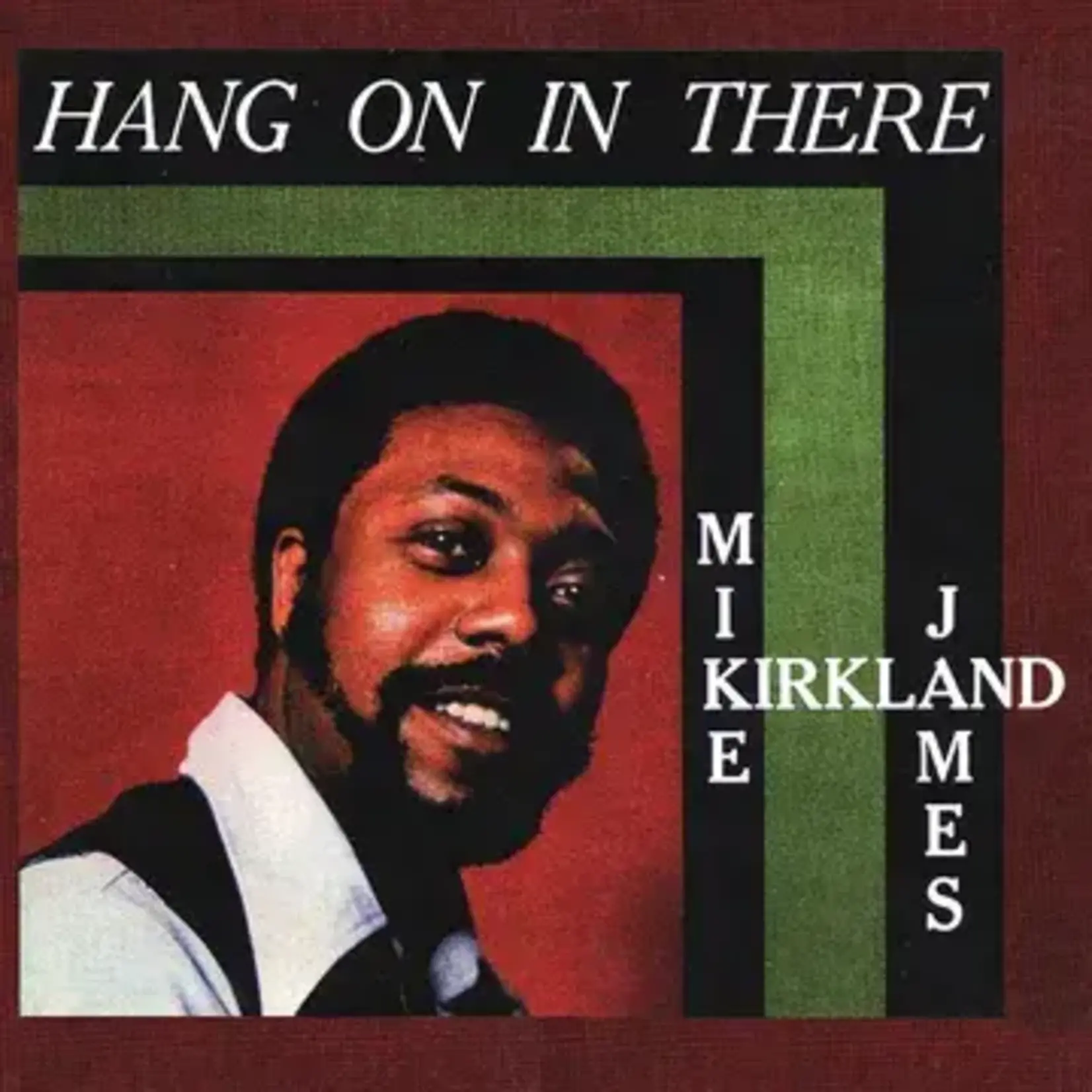 RSD Black Friday 2011-2024 Mike James Kirkland - Hang On In There (LP)