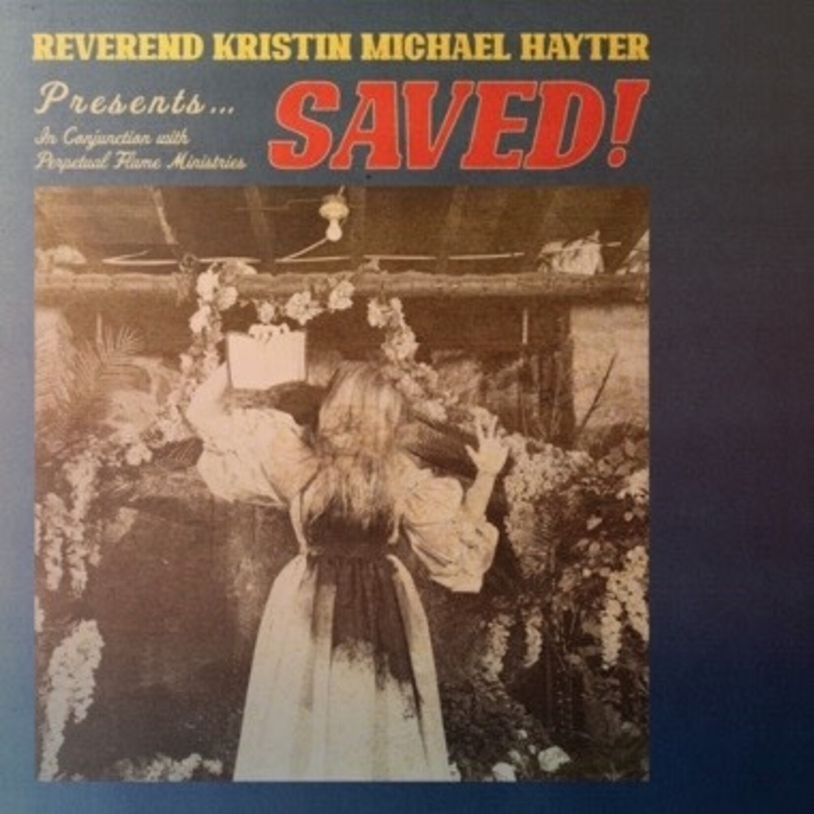 Reverend Kristin Michael Hayter - SAVED! (LP) [Red]