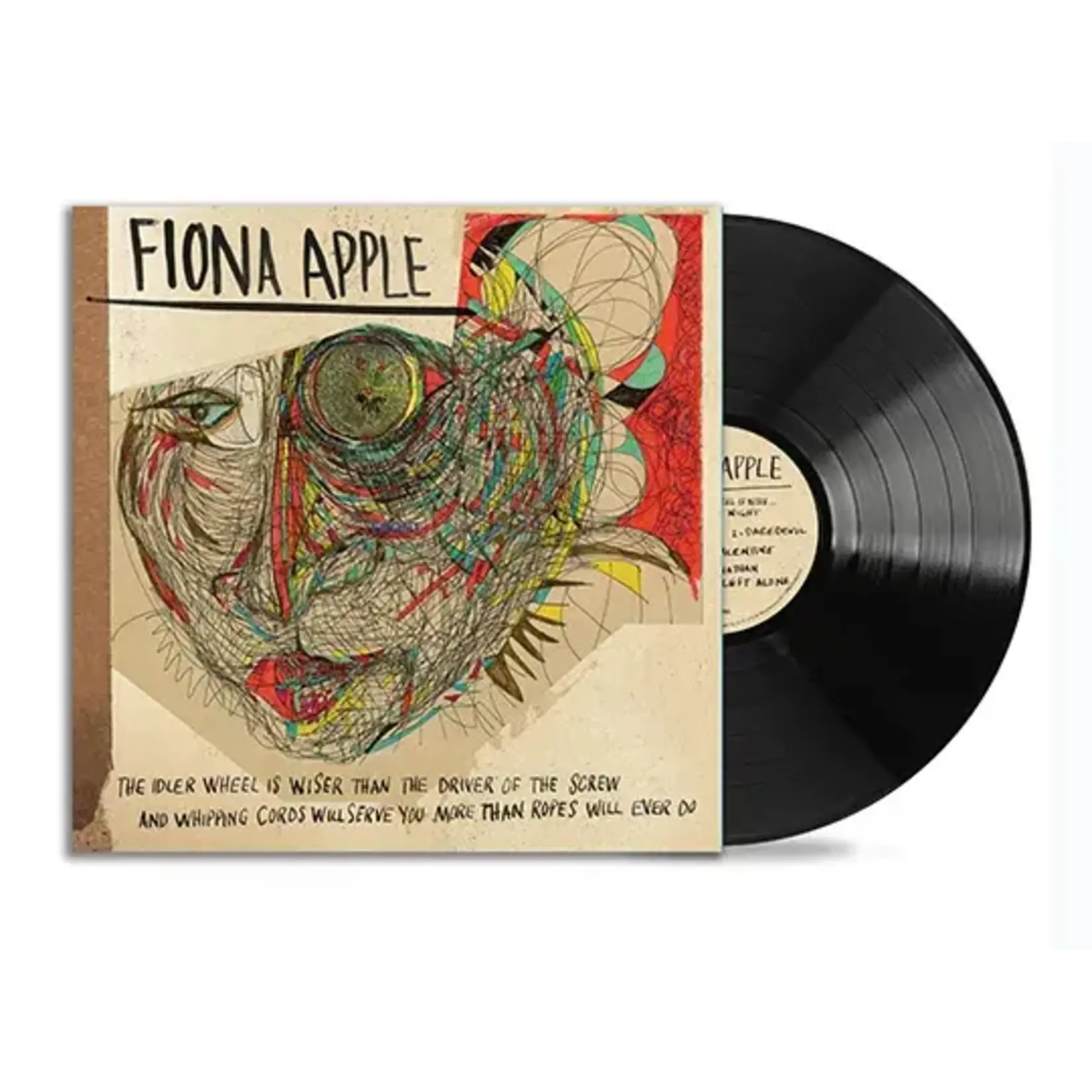 Sony Fiona Apple - The Idler Wheel Is Wiser Than The Driver Of The Screw And Whipping Cords Will Serve You More Than Ropes Will Ever Do (LP)
