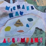 Michael Nau - Accompany (LP) [Powder Blue]