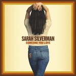 Sarah Silverman - Someone You Love (2LP)