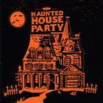Haunted House Party - Haunted House Party (LP) [Black]