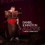 Daniel Johnston - Alive in New York City (LP) [Clear]