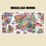 Suicide Squeeze Michael Nau - Mowing (LP)