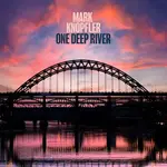 Blue Note Mark Knopfler - One Deep River (2LP) [Blue]