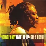 Record Store Day 2008-2024 Horace Andy & Sly and Robbie - Livin´ It Up (LP)