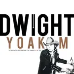 Record Store Day 2024 Dwight Yoakam - The Beginning And Then Some: The Albums Of The ‘80s (4CD)