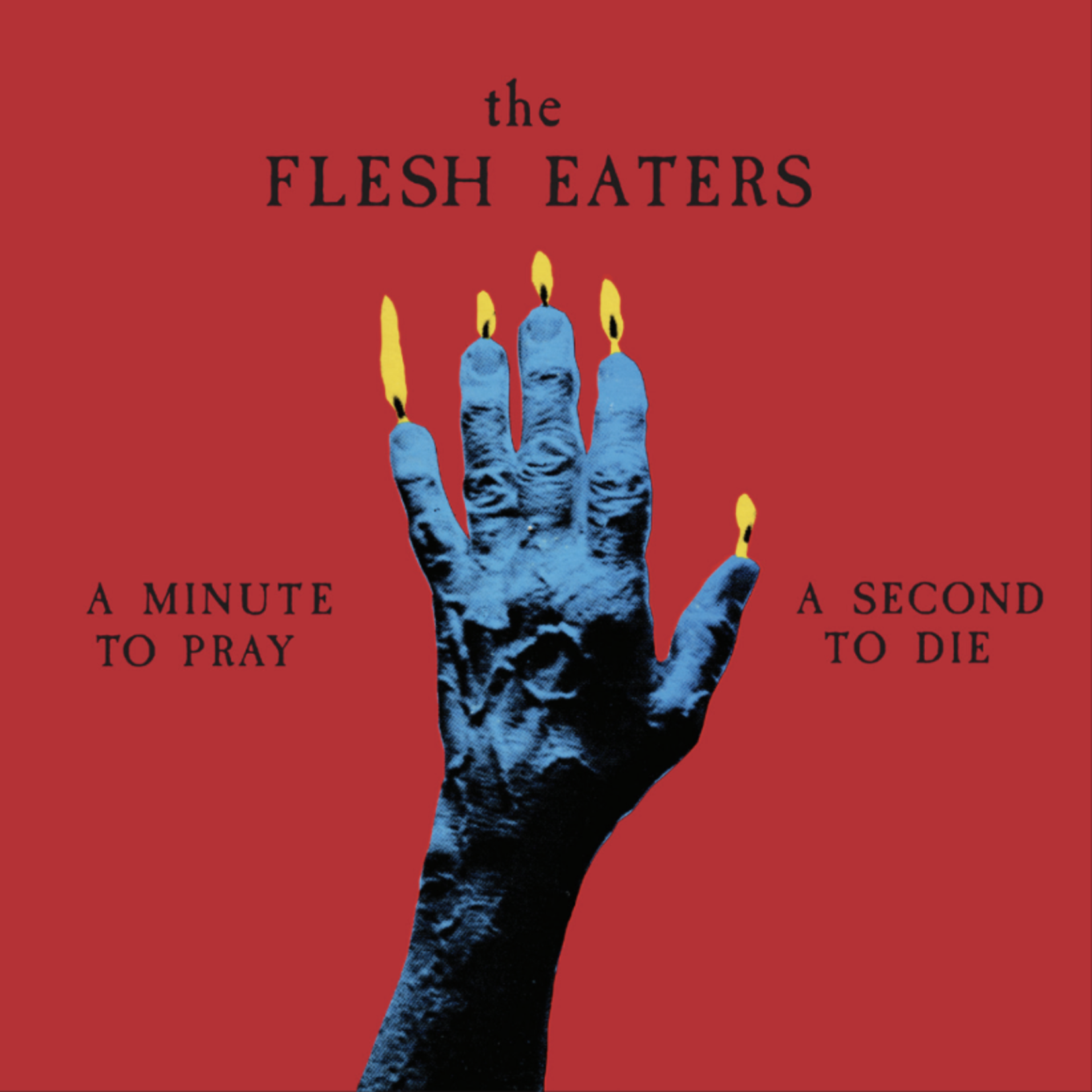 Jackpot Flesh Eaters - A Minute To Pray A Second To Die (LP) [Ruby Red]