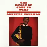 Ornette Coleman - The Shape Of Jazz To Come (LP) [180g]