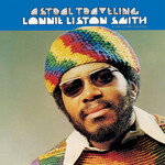Real Gone Lonnie Liston Smith - Astral Traveling (LP) [Sunray]