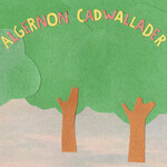 Lauren Algernon Cadwallader - Some Kind Of Cadwallader (LP)