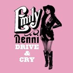 New West Emily Nenni - Drive & Cry (CD)