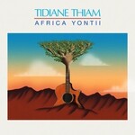 Sahel Sounds Tidiane Thiam - Africa Yontii (LP)