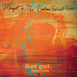 Margot and the Nuclear So and So's - Rot Gut, Domestic + Farewell, My Grim Reaper Prince (2LP)