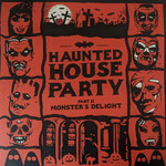 Strange Daisy Haunted House Party - Monster's Delight (LP) [Black]