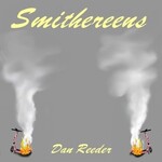 Oh Boy Dan Reeder - Smithereens (LP) [Red/Yellow Splatter]