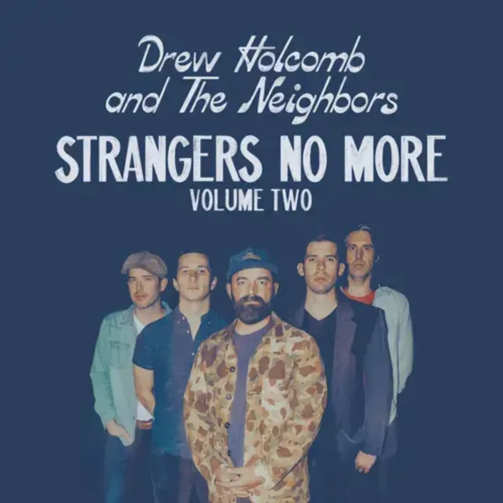 Drew Holcomb and the Neighbors - Strangers No More , Volume Two CD)