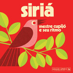 Analog Africa Mestre Cupijo - Siria: Mestre Cupijo e Seu Ritmo (LP)