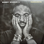 Bobby Sparks II - Paranoia (3LP)